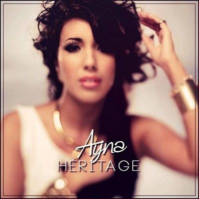 Ayna - Heritage (En Attendant L'album #MSML) (2014)