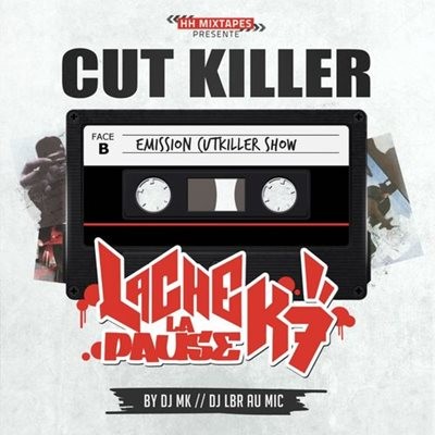 DJ Cut Killer - Lache La Pause K7 (2014)
