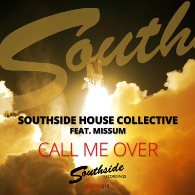 Southside House Collective - Call Me Over (2014)
