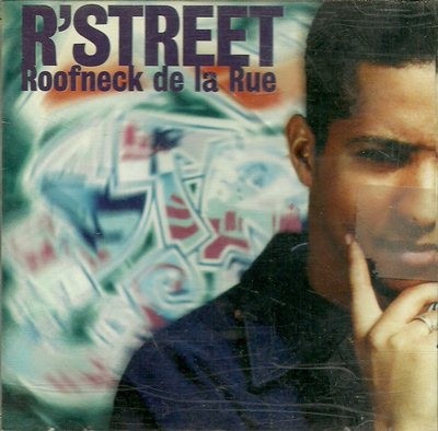 R'Street - Roofneck De La Rue (1996)