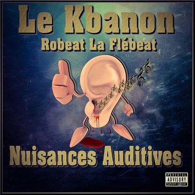 RBF Le Kbanon - Nuisances Auditives (2014)