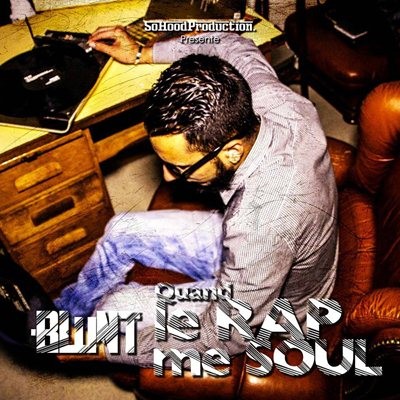 Blunt - Quand Le Rap Me Soul (2014)
