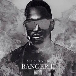 Mac Tyer - Banger 2 (2014)