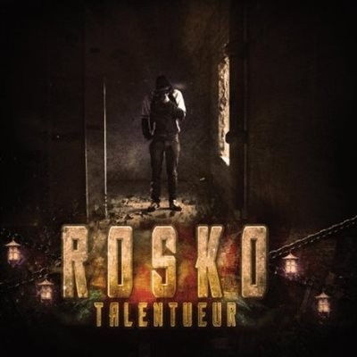 Rosko - Talentueur (2014) 