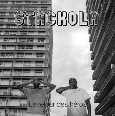 Stackola - Le Retour Des Heros (2014)