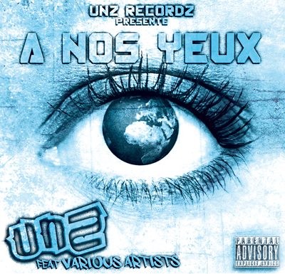 Unz Recordz  A Nos Yeux (2014)
