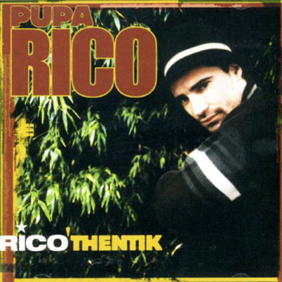 Pupa Rico - Rico Thentik (2000)