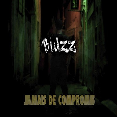 Bluzz - Jamais De Compremis (2014)