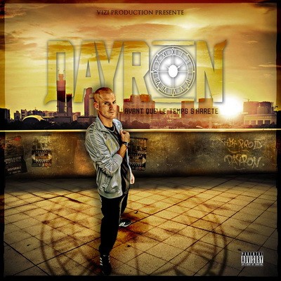 Dayron - Avant Que Le Temps S'arrete (2014)