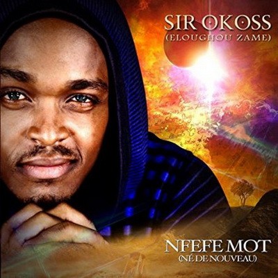 Sir Okoss - Nfefe Mot (2014)