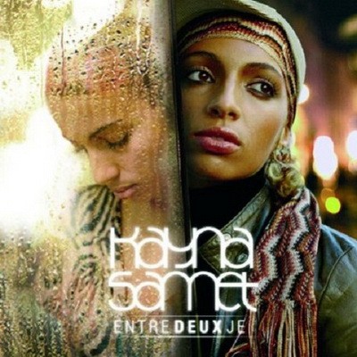 Kayna Samet - Entre Deux Je (2005)
