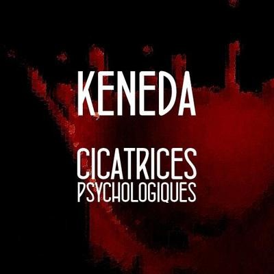 Keneda - Cicatrices Psychologiques Vol. 1 (2014)