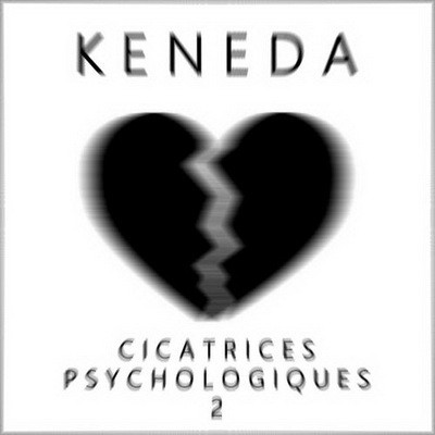 Keneda - Cicatrices Psychologiques 2 (2014)