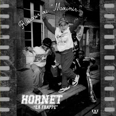 Hornet La Frappe - Reussir Ou Mourir (2014)