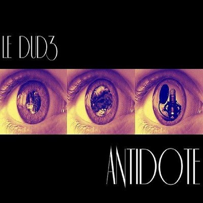 Le Dud3 - Antidote (2014) 