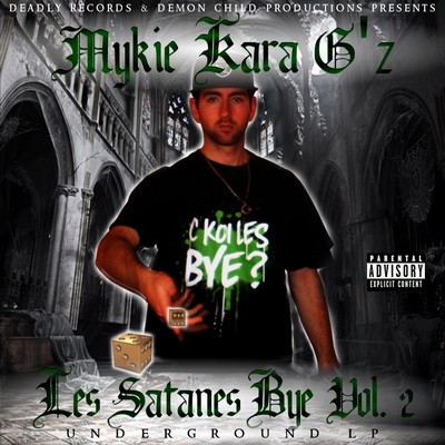 Mykie Kara G'z - Les Satanes Bye Vol. 2 (2011)