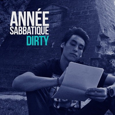 Dirty - Annee Sabbatique (2014)