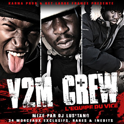V2M Crew - L'equipe Du Vice (2007)
