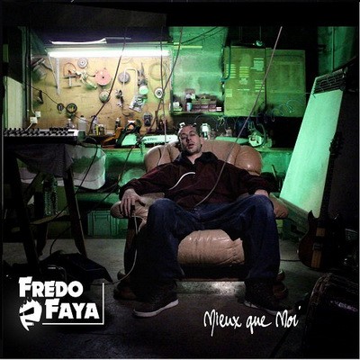Fredo Faya - Mieux Que Moi (2014)