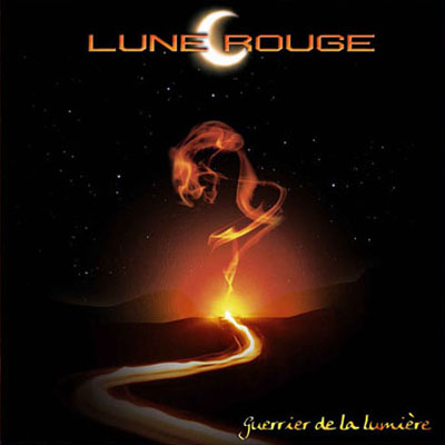 Lune Rouge - Guerrier De La Lumiere (2006)