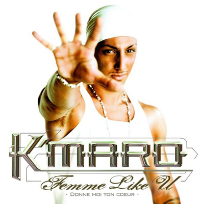K-Maro - Femme Like U (2004)