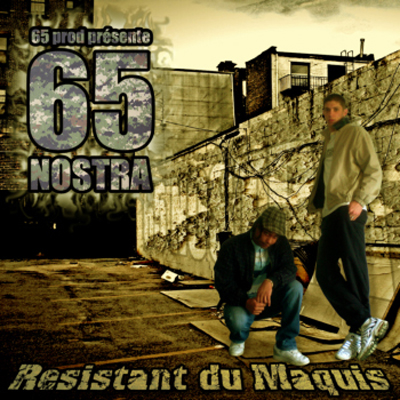 65 Nostra - Resistant Du Maquis (2007)