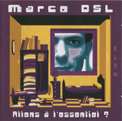 Marco DSL - Allons A L'essentiel Decrochons La Lune (2007)