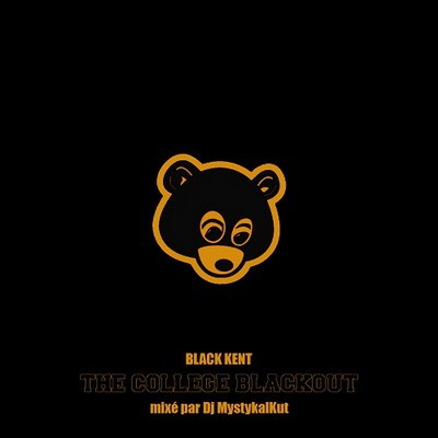 Black Kent - The College BlackOut (Mixed By DJ Mystykal Kut) (2014)