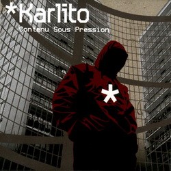 Karlito - Contenu Sous Pression (2001)