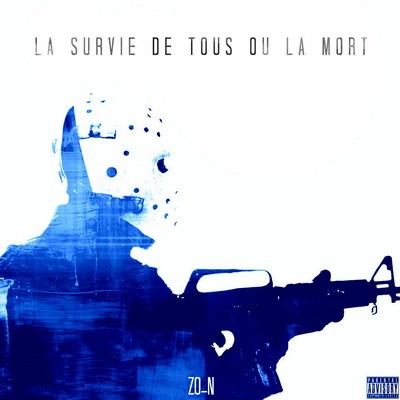 Zo-N - La Survie De Tous Ou La Mort (2014)