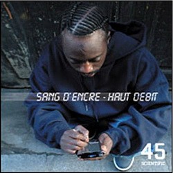 Sang D'encre - Haut Debit (2004)