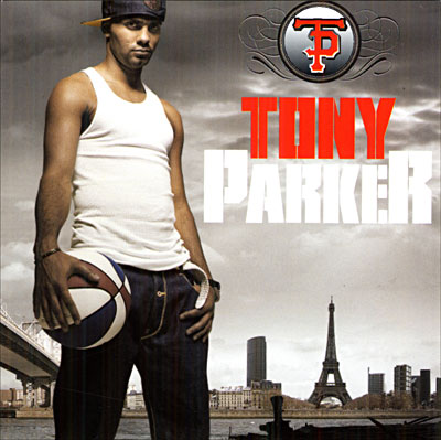 Tony Parker - Tony Parker (2007)