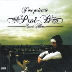 Proi-B - J'me Presente - Street Album (2009)