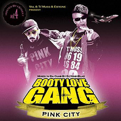 Booty Love Gang - Pink City (2008)
