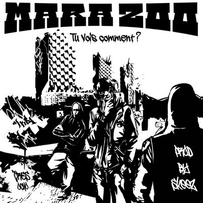 Mara Zoo - Tu Vois Comment (2014)