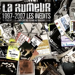 La Rumeur - 1997-2007 Les Inedits (2007)