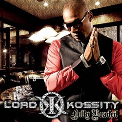 Lord Kossity - Fully Loaded (2010)