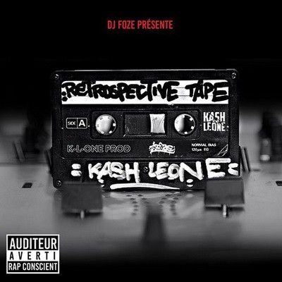 Kash Leone & Dj Foze - Retrospective Tape (2014)