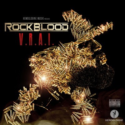 Rock Blood - Vrai (Hemoglobine Musik Presente) (2015)