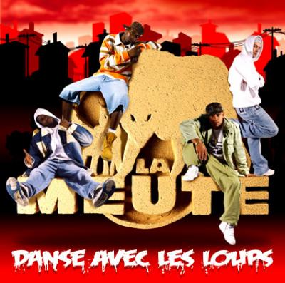 La Meute - Danse Avec Les Loups (2007)