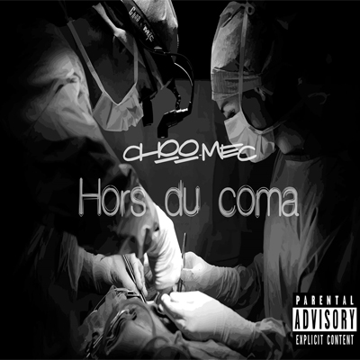 Choo Mec - Hors Du Coma (2015)