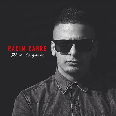 Racim Carre - Reve De Gosse (2014)