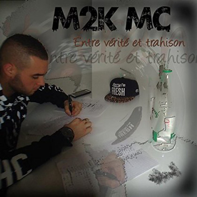 M2k MC - Entre Verite Et Trahison (2015)