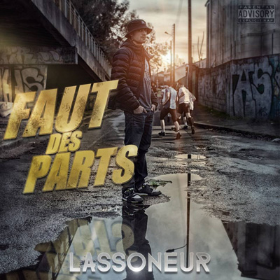 Lassoneur - Faut Des Parts (2015)