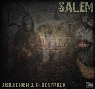 Seblechien & Glocktrack - Salem (2015)