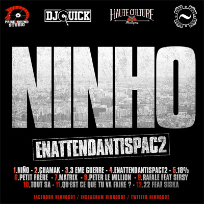 Ninho & DJ Quick - Enattendantantispac2 (2014) 