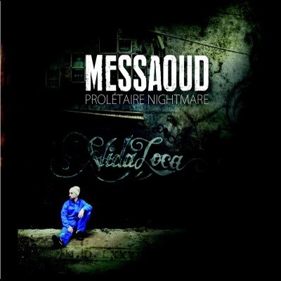 Messaoud - Proletaire Nightmare (2014)