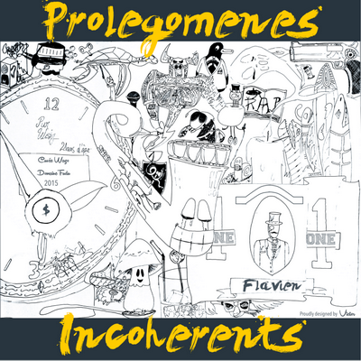 Flavien - Prolegomenes Incoherents (2015)
