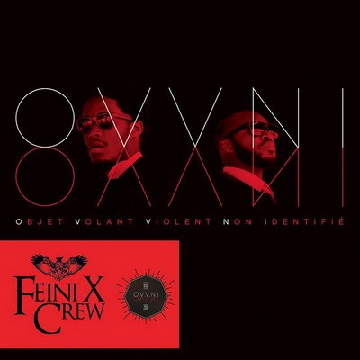 Feini X Crew - OVVNI (Objet Volant Violent Non Identifie) (2015)