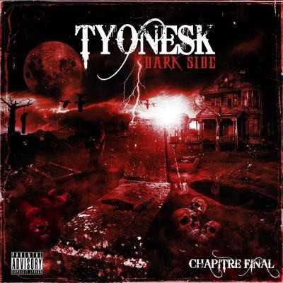 Tyonesk - Dark Side (Chapitre Final) (2015)